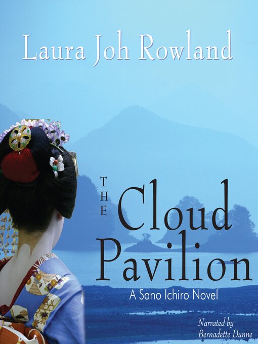 Title details for The Cloud Pavilion by Laura Joh Rowland - Available